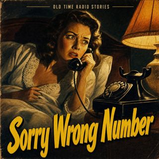 Lux Radio Theatre - "Sorry Wrong Number" (Old Time Radio, 1950)