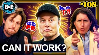 BAES 108: Why We're Joining Elon's AMERICA Party