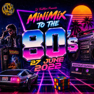 MiniMix To The 80s [27 June 2022] - Dj ThaMan