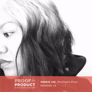 025 | Debbie Lee, Penelope's Press on prioritizing, saying no and not letting comparison deter her from slow growth.
