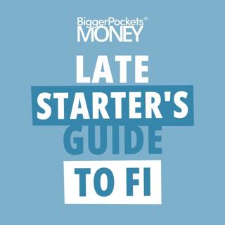 422: The Late Starter’s Guide to Financial Independence (Even in Your 50s!)
