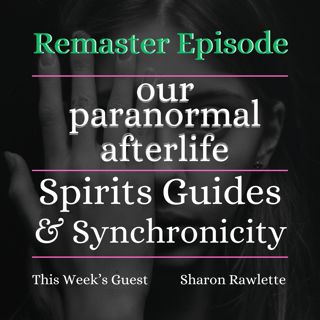 Spirit Guides & Synchronicity