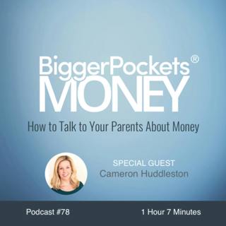 78: How to Talk to Your Parents About Money with Cameron Huddleston