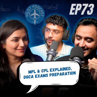 DGCA MPL vs CPL | Pilot Podcast EP73 | Capt. Neha, WingedEngineer & Nilay