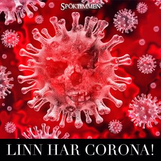LINN HAR CORONA!! + Årets podd och Jenny fyller 25. Igen.