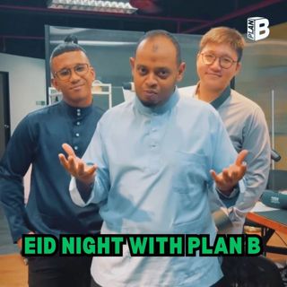 #685: Eid Night with Plan B