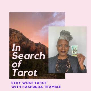 Stay Woke Tarot with Rashunda Tramble
