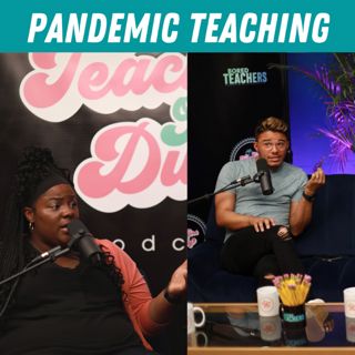 S2 Ep6: The Truth of Pandemic Teaching Most Non-Teachers Don't Understand