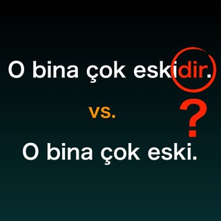 Generalization and Assumption (-dır suffix)
