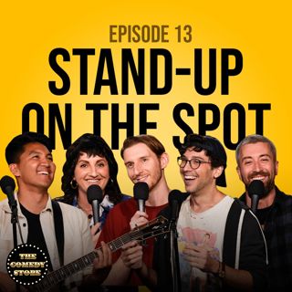 13: Stand-Up On The Spot w/ Rick Glassman, JR De Guzman, Steph Tolev, Mike Cannon & J Watkins | Ep 13