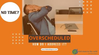 Time Management - How to Address Overscheduling