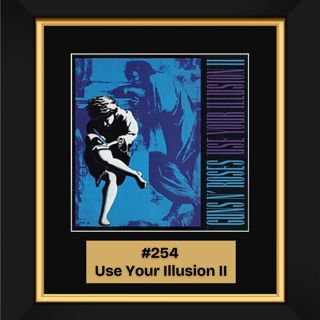 #254 - Use Your Illusion II by Guns N' Roses (1991)