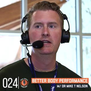 Real Chalk — Better Body Performance w/ Dr. Mike T. Nelson — 24