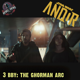 Andor S2: The Ghorman Arc