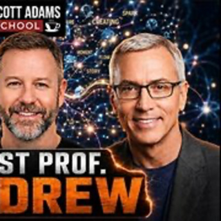 The Scott Adams School - 05/27/26 DR. DREW!! Guest Professor