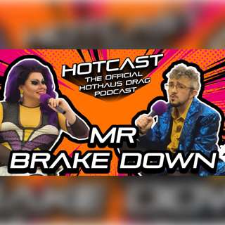 Narrow Boats & Mullets w/ Mr Brake Down | HotCast Ep 17