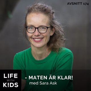 174 - Maten är klar!