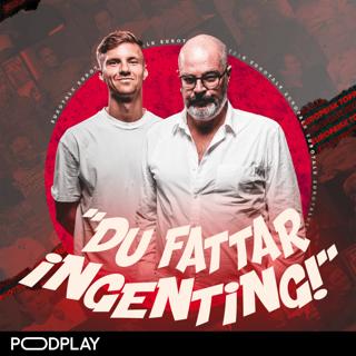 Weekend: "Du Fattar Ingenting!"