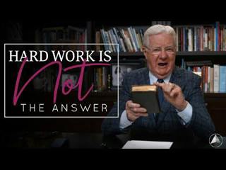 Hard Work is Not the Answer | Bob Proctor 