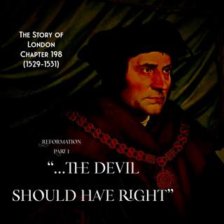 Chapter 198- “…The Devil should have right” (Reformation 1/2) (1529-1531)
