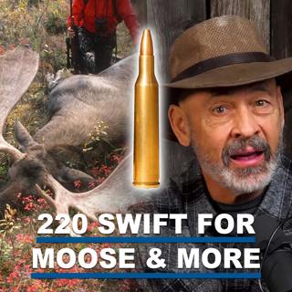 Eps 402: 220 Swift for Big Game, Does Bullet Energy Kill? 280AI Rifles and more!