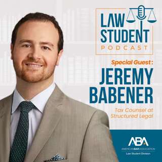Demystifying Tax Law: Structured Settlements, Strategy, and Career Satisfaction with Jeremy Babener