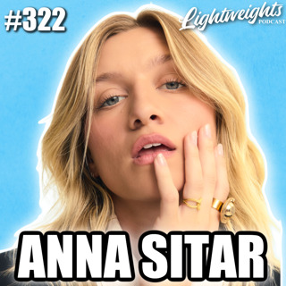 Liza & Emma, How to Explode On Tik Tok, & Finding Your Voice with Superstar ANNA SITAR!!