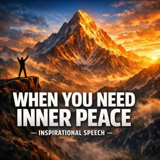 When You Need Inner Peace: 5 Powerful Steps to Find Calm