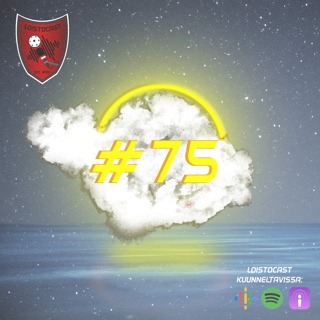LoistoCast #75: Menetettyjä mahdollisuuksia (haastattelussa Kim Sällström)
