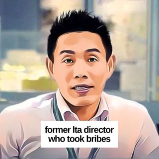 #230: Former LTA Director Who Took Bribes