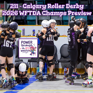 211 - Calgary Roller Derby 2026 WFTDA Champs Preview