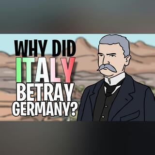 Why did Italy 'Betray' the German Empire? | Animated History