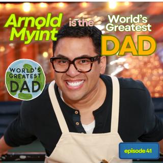 From Top Chef to Single Dad: Arnold Myint on Parenting, Identity & Flavor