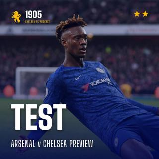 Arsenal v Chelsea Preview | Test