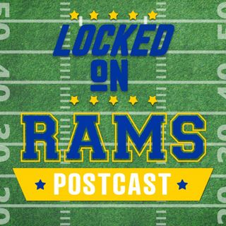 LOCKED ON RAMS POSTCAST: Los Angeles Rams finish preseason with a 17-15 loss to the Houston Texans