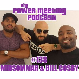 #138 – Midsommar, Meek Mill, Cosby & övergrepp