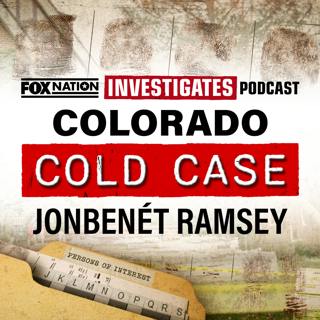 Colorado Cold Case: The Murder Of JonBenét Ramsey