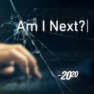 Am I Next? (Rebroadcast)