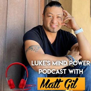 Own Your Story And Embrace Your Authenticity With Matt Gil #81