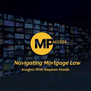 Navigating Mortgage Law: Insights with Stephen Hladik from Hladik Onorato & Federman