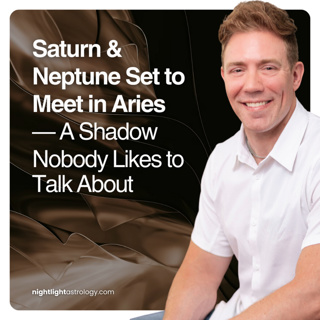 Saturn & Neptune Set to Meet in Aries — A Shadow Nobody Likes to Talk About
