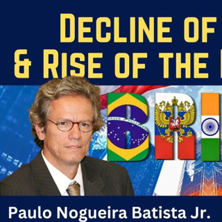 Paulo Nogueira Batista: Decline of the IMF & Rise of the BRICS New Development Bank