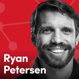 Ryan Petersen: How to Build a Global Logistics Engine