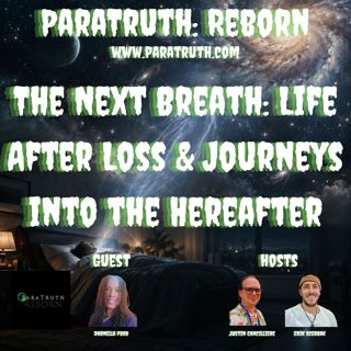 The Next Breath: Life After Loss & Journeys Into The Hereafter w/Darnella Ford