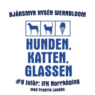 Inför IFK Norrköping feat. Fredrik Landén