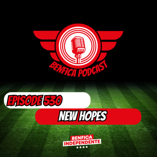 Episode 530 - New Hope