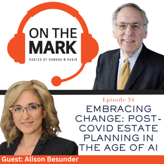 Embracing Change: Post-COVID Estate Planning in the Age of AI with Alison Arden Besunder