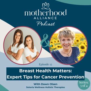 Breast Health Matters: Expert Tips for Cancer Prevention w/ Dawn Olsen | Soteria Wellness