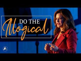 Do The Illogical | Bob Proctor & Sandy Gallagher