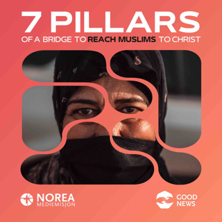 7 Pillars of a Bridge to Reach Muslims to Christ: EP8 - Resources